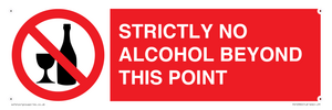 STRICTLY NO ALCOHOL BEYOND THIS POINT